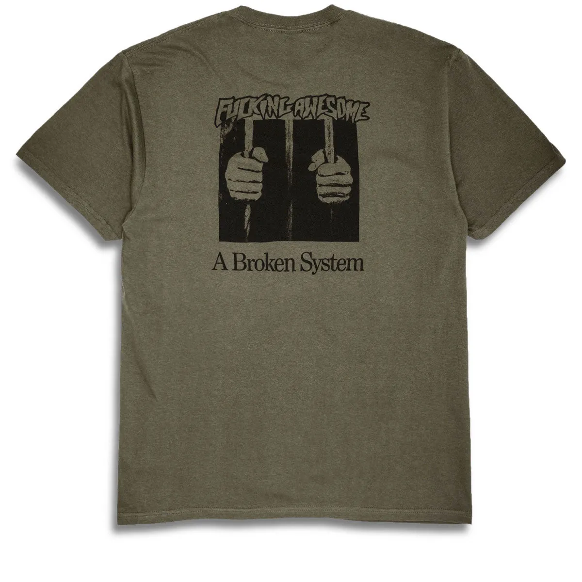 Fucking Awesome A Broken System T-Shirt - Olive
