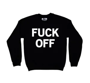 "Fuck Off" Crewneck