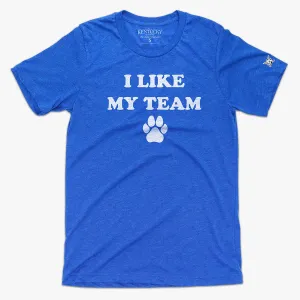 The I Like My Team Tee